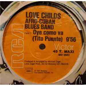 Love Childs Afro Cuban Blues Band - Oye Como Va