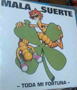 Mala Suerte - Toda Mi Fortuna