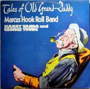 Marcus Hook Roll Band - Tales Of Old Grand-Daddy