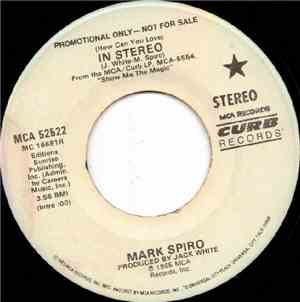Mark Spiro - (How Can You Love) In Stereo