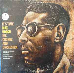 Max Roach His Chorus And Orchestra - It's Time