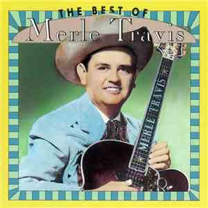 Merle Travis - The Best Of Merle Travis