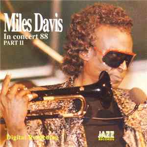 Miles Davis - In Concert 88 - Part II