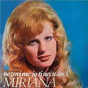 Mirjana - Ne Zovi Me, Ja Ti Neću Doći