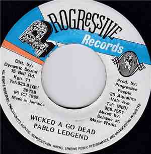 Pablo Legend - Wicked A Go Dead