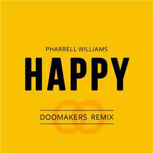 Pharrell Williams - Happy (DooMakers Remix)