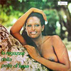 Piero Umiliani - La Ragazza Dalla Pelle Di Luna