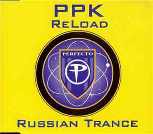 PPK - ReLoad / Russian Trance