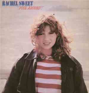 Rachel Sweet - Fool Around