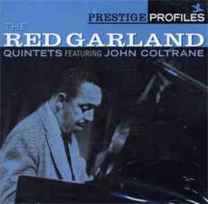 Red Garland Quintets Featuring John Coltrane - The Red Garland Quintets