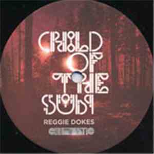 Reggie Dokes - Child Of The Sun EP