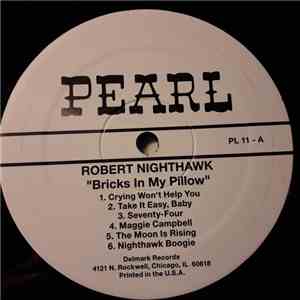 Robert Nighthawk - Bricks In My Pillow