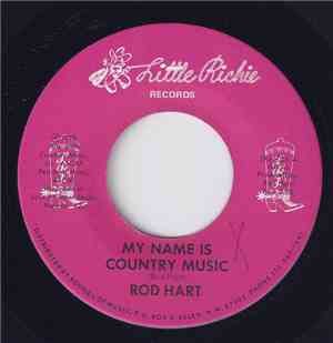 Rod Hart - My Name Is Country Music