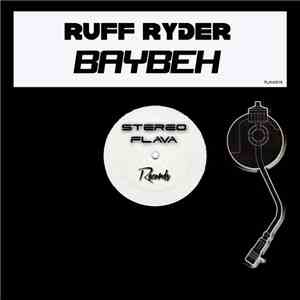 Ruff Ryder - Baybeh