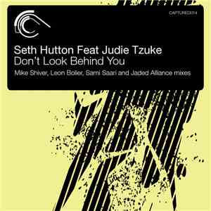 Seth Hutton Feat Judie Tzuke - Don't Look Behind You