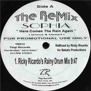 Sophia - Here Comes The Rain Again