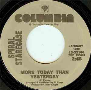 Spiral Starecase - More Today Than Yesterday / No One For Me To Turn To
