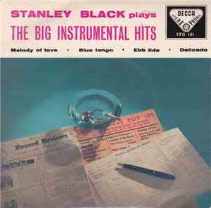Stanley Black - Stanley Black Plays The Big Instrumental Hits