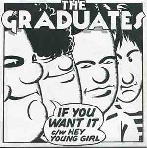 The Graduates  - If You Want It