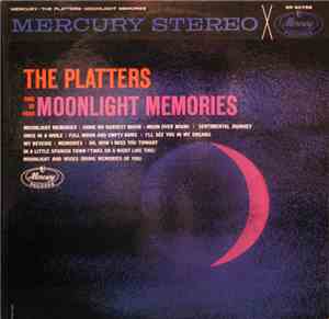 The Platters - Sing Of Your Moonlight Memories