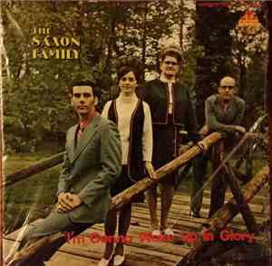 The Saxon Family - I'm Gonna Wake Up In Glory