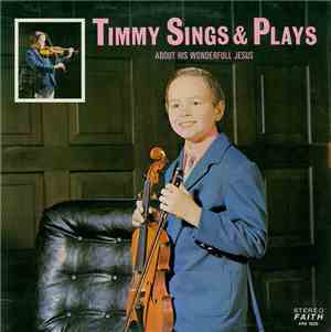 Timmy Mayer - Timmy Sings & Plays About His Wonderfull Jesus