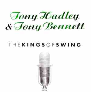 Tony Hadley & Tony Bennett - The Kings Of Swing