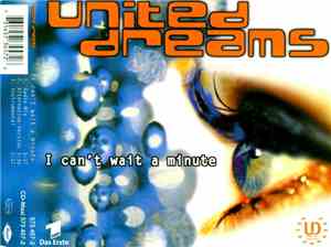 United Dreams - I Can't Wait A Minute