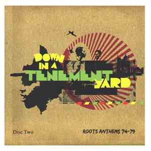 Various - Down In A Tenement Yard (Sufferation And Love In The Ghetto 1973- ...