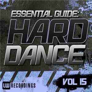 Various - Essential Guide: Hard Dance Vol 15