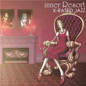 Various - Inner Resort X-rated Jazz