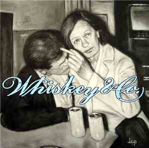 Whiskey & Co. - Leaving The Nightlife