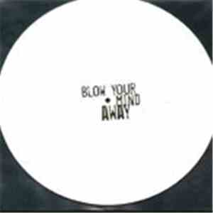 You Will Know It Soon - Blow Your Mind Away