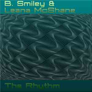B Smiley, Leana McShane - The Rhythm