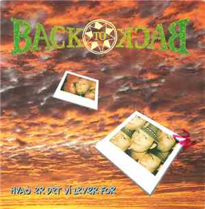 Back To Back - Hvad Er Det Vi Lever For / Tilbage Igen
