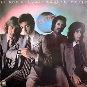 Be Bop Deluxe - Modern Music