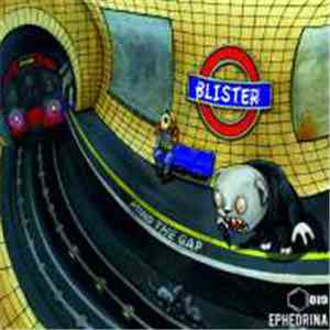 Blister  - Mind The Gap