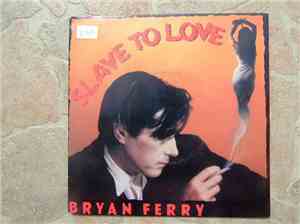 Bryan Ferry - Slave To Love