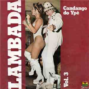 Candango do Ypê - Lambada Vol. 3
