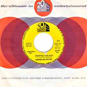 Cornelius Dwyer - Stepping Too Fast/Get Away