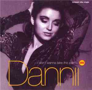 Dannii Minogue - I Don't Wanna Take This Pain
