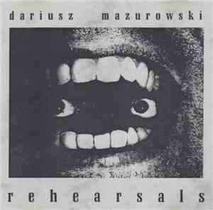 Dariusz Mazurowski - Rehearsals