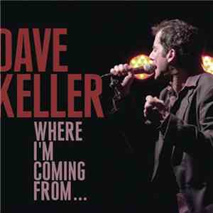 Dave Keller - Where I'm Coming From