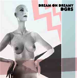 Degrees - Dream On Dreamy