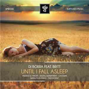 DJ Borra Feat. Britt  - Until I Fall Asleep