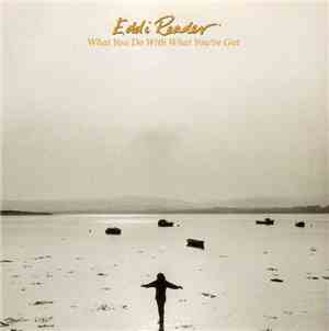 Eddi Reader - What You Do With What You've Got