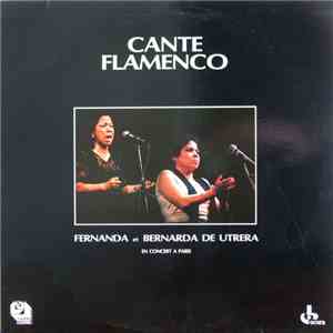 Fernanda Y Bernarda De Utrera - Cante Flamenco