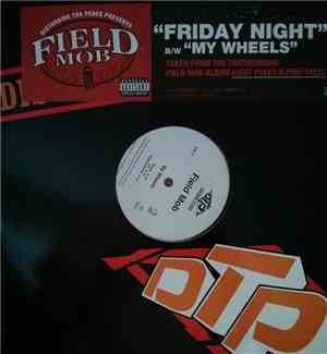 Field Mob - Friday Night / My Wheels