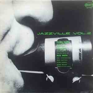 Frank Rehak Sextet, Alex Smith Quintet - Jazzville Vol. 2