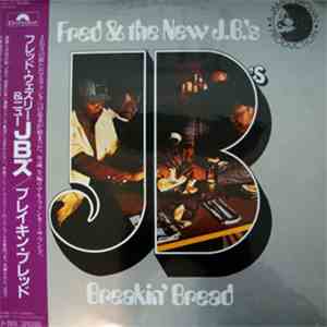Fred & The New J.B.'s - Breakin' Bread
